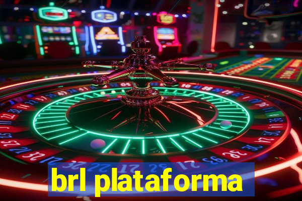 brl plataforma